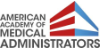 American Academy of Medical Administrators