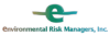 Environmental Risk Managers, Inc.