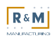 R&M Manufacturing Co., LLC